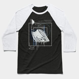 Lucid Dreamer version 7 Baseball T-Shirt